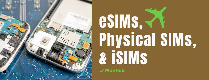 eSIM vs Physical SIM vs iSIM