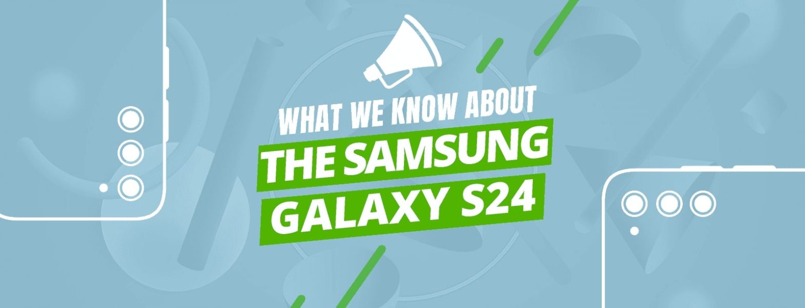 Rumors Samsung Galaxy S24
