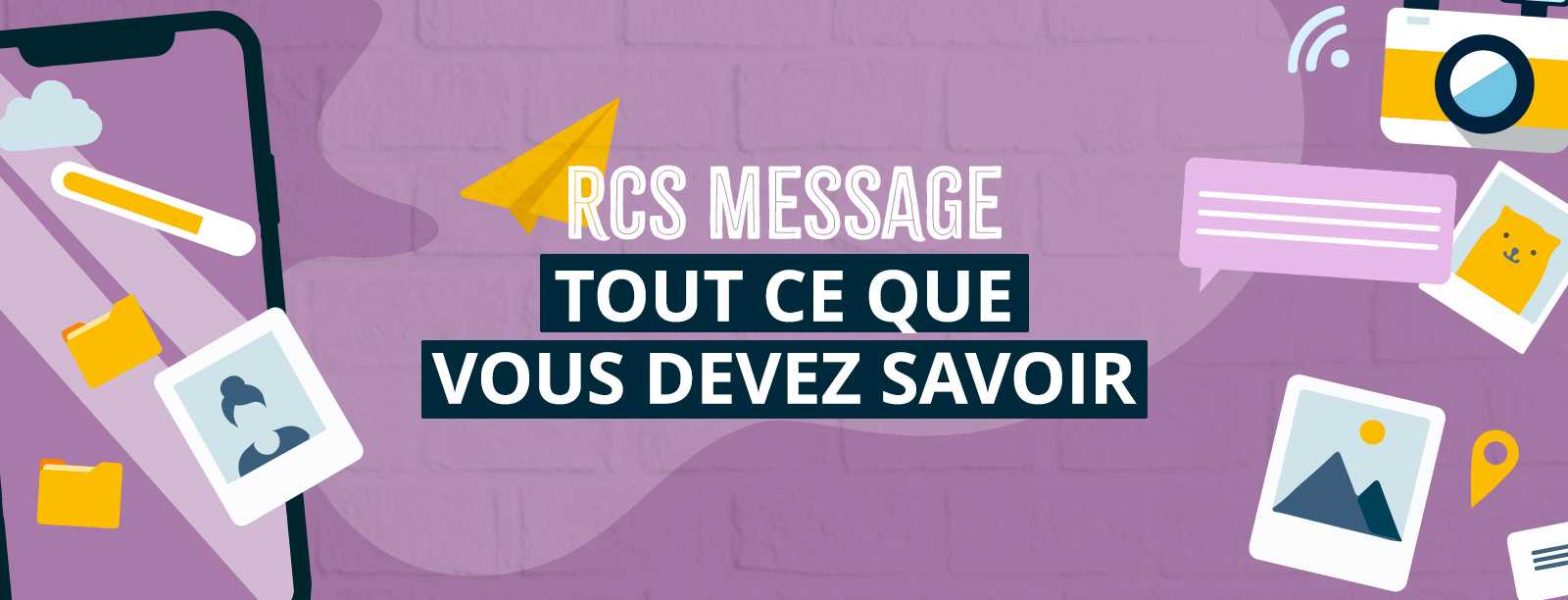 RCS Message : les détails